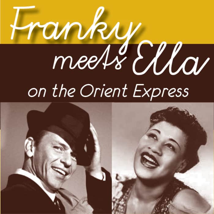 “franky Meets Ella On The Orient Express”: Αφιέρωμα στους Frank Sinatra και Ella Fitzerland από τους Jazz Express στο Μουσικό Βαγόνι Orient Express