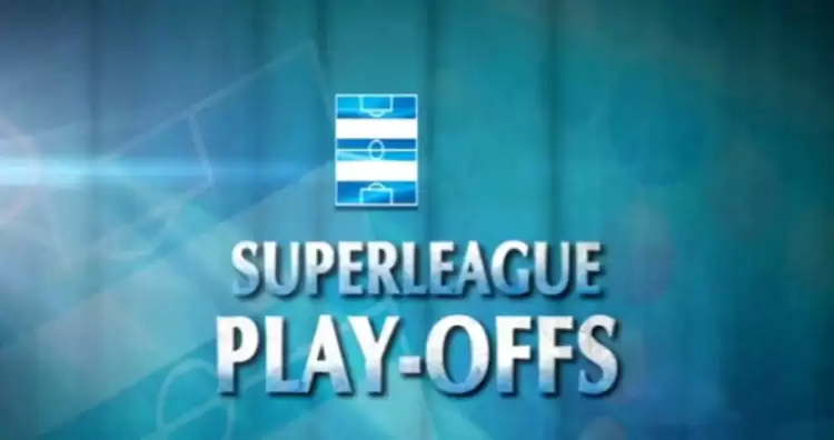 Super League –  Το αναλυτικό πρόγραμμα των Playoffs